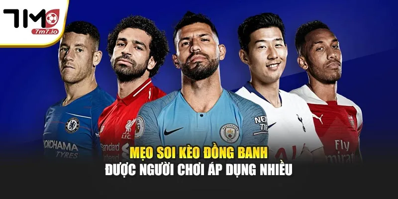Mẹo Soi Kèo Đồng Banh Được Người Chơi Áp Dụng Nhiều Mẹo Soi Kèo Đồng Banh Được Người Chơi Áp Dụng Nhiều