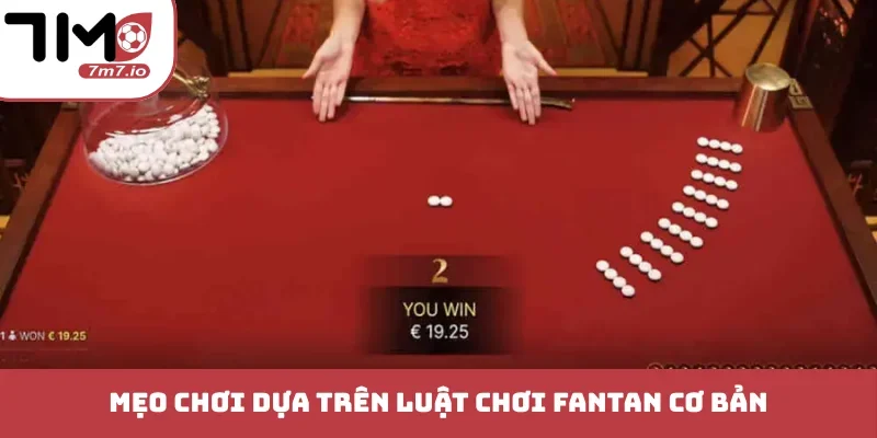 Luật Chơi Fantan Chuẩn Xác - Kiến Thức Thu Hút Tài Lộc Mẹo chơi dựa trên luật chơi Fantan cơ bản