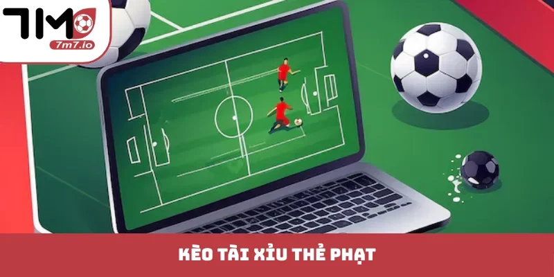 kèo tài xỉu thẻ phạt
