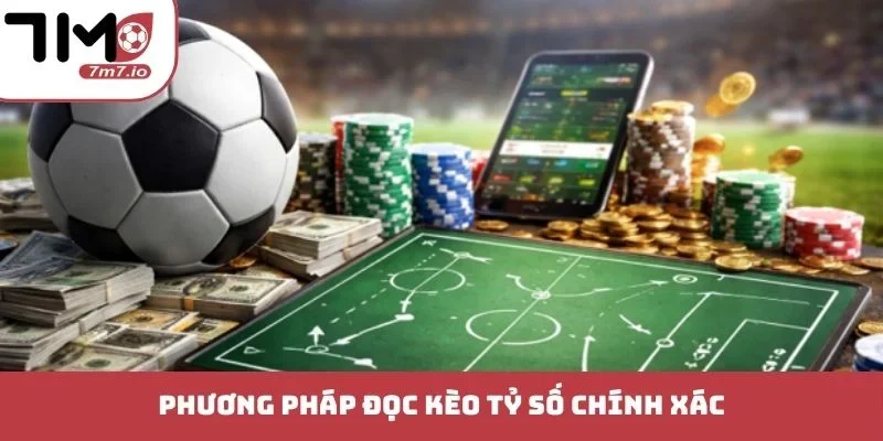 Kèo Tỷ Số Chính Xác - Nắm Bắt Cơ Hội Đổi Đời Liền Tay Phương pháp đọc kèo tỷ số chính xác