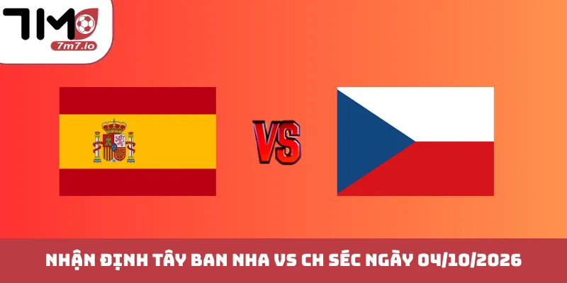Tây Ban Nha vs CH Séc