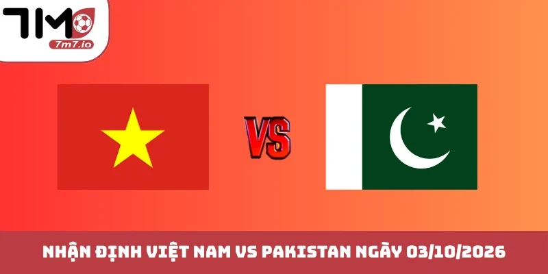 Việt Nam vs Pakistan