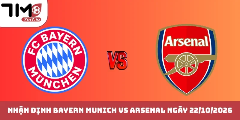 Soi kèo Bayern Munich vs Arsenal, 22/10/2026, Champion League Bayern Munich vs Arsenal