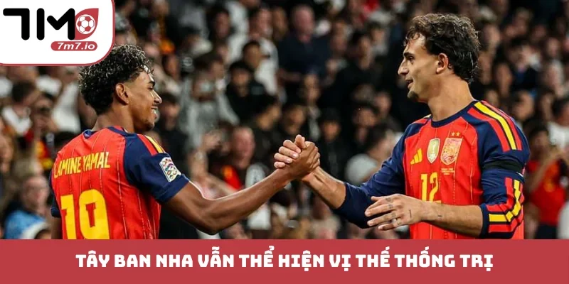 Tây Ban Nha vẫn thể hiện vị thế thống trị 